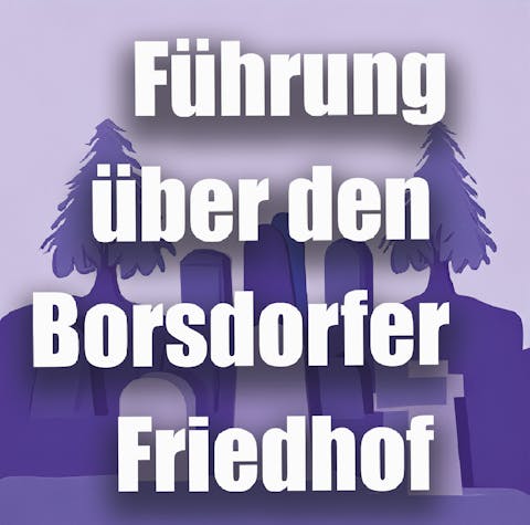 Führung über den Borsdorfer Friedhof